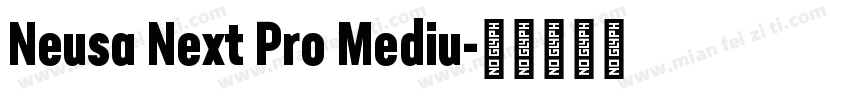Neusa Next Pro Mediu字体转换